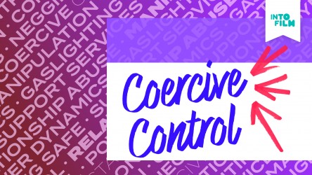 Relationships on Film: Coercive Control