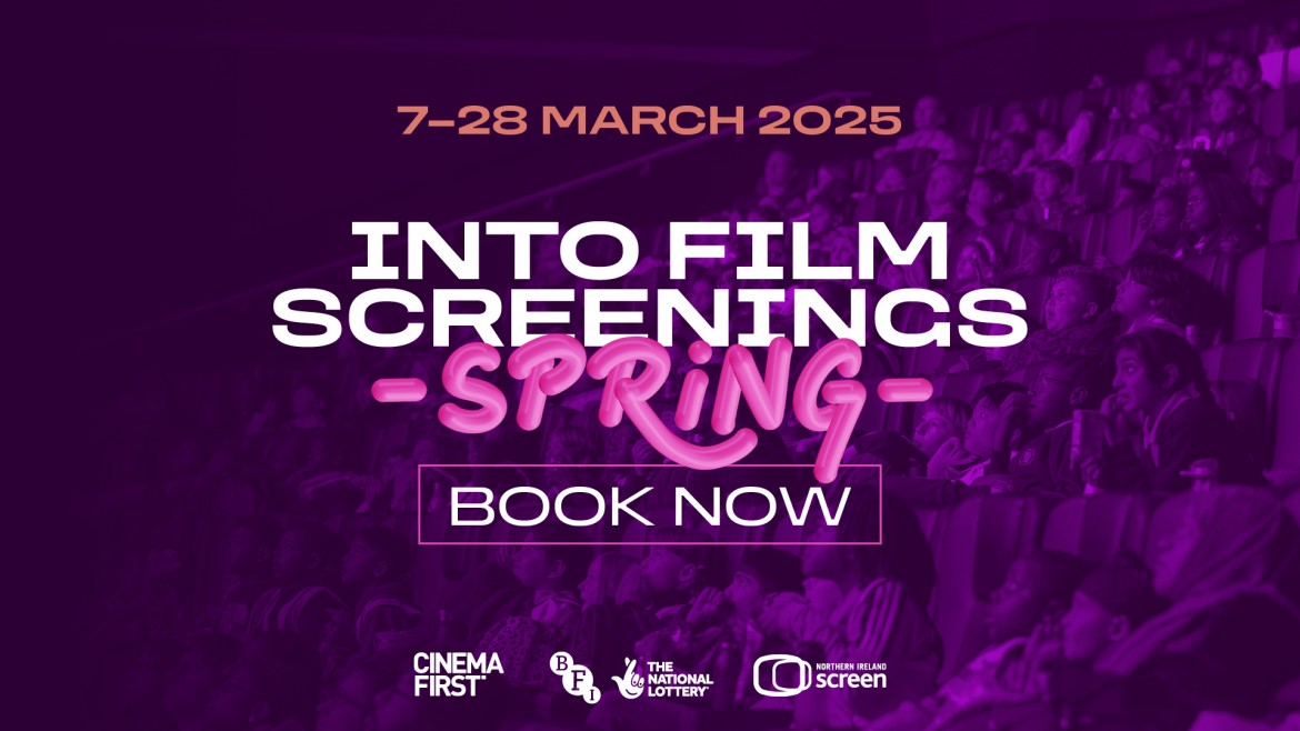 Book the Into Film Spring Screenings now
