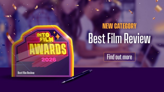 Into Film Awards 2026 - Best Film Review category