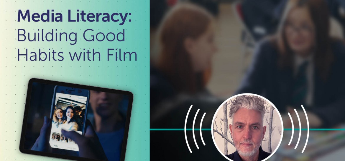 Media Literacy: Building Good Habits with Film