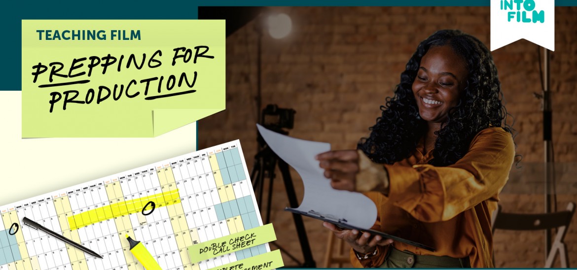 Teaching Film: Prepping for Production