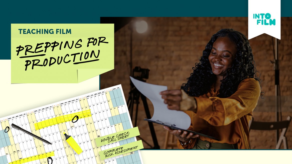 Teaching Film: Prepping for Production