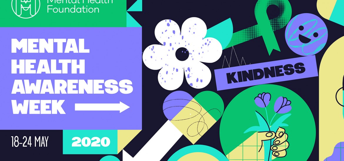 Mental Health Awareness Week 2020 - theme of Kindness