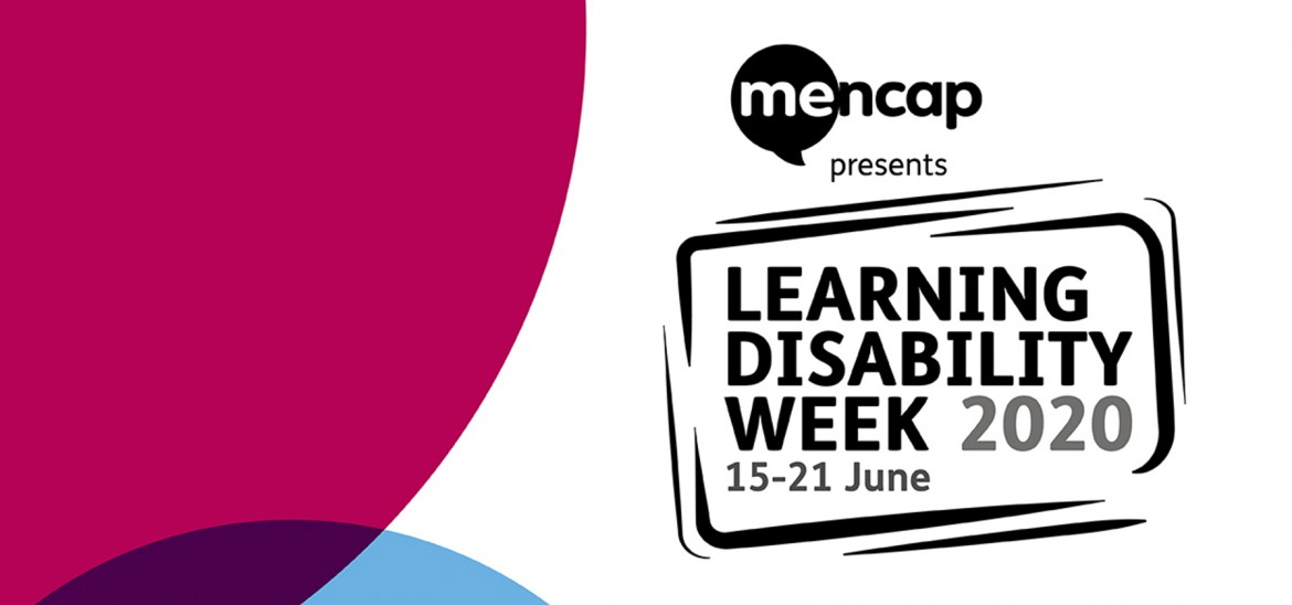 Learning Disability Week 2020 (15-21 June)