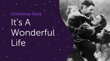 It's a Wonderful Life Answers - Christmas Quiz 2020