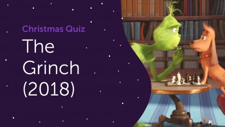 The Grinch (2018) Questions - Christmas Quiz 2020