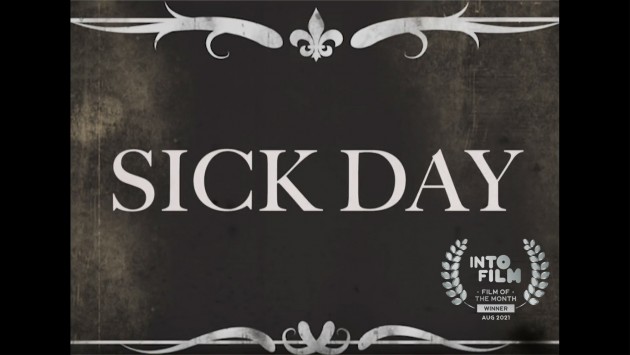 Sick Day - Film of the Month August 2021