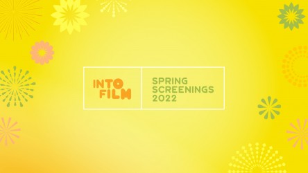 Into Film 2022 Spring Screenings