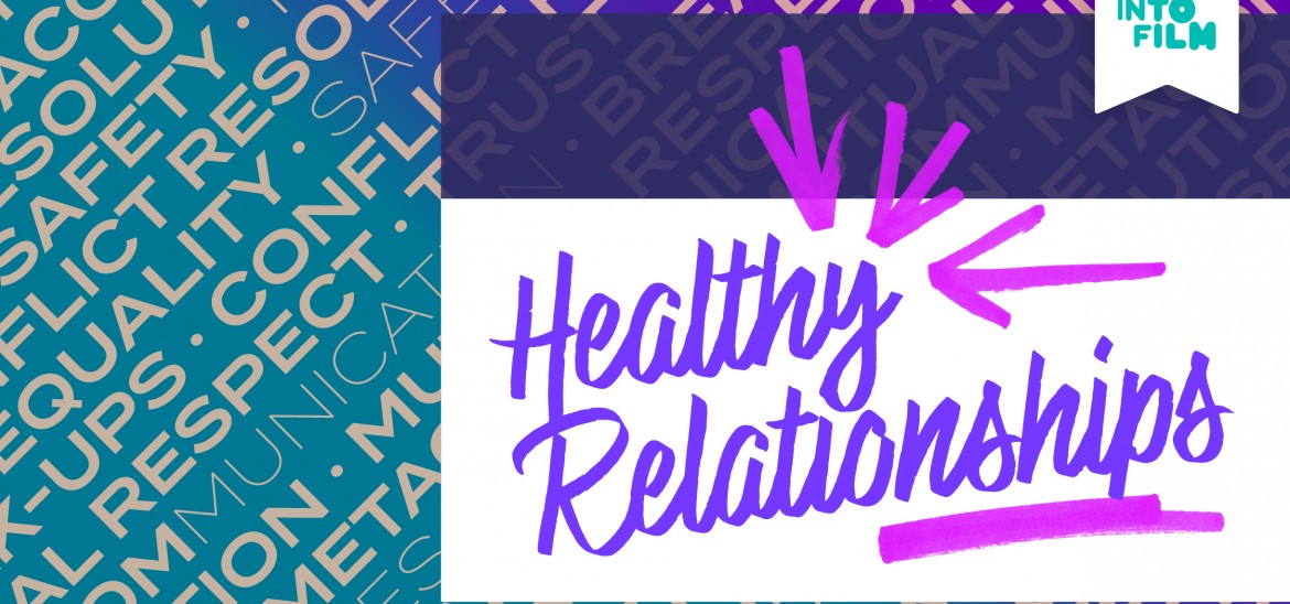 Relationships on Film: Healthy Relationships