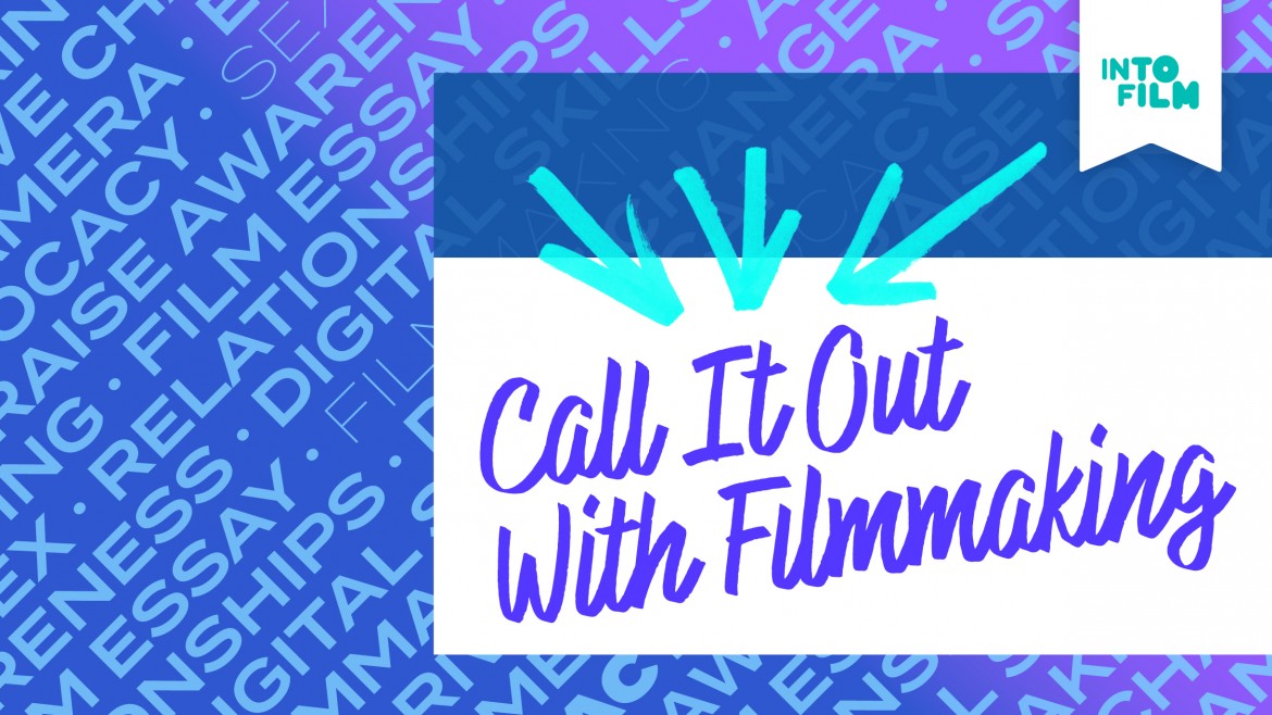 Relationships on Film: Call It Out With Filmmaking