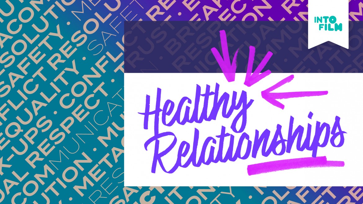 Relationships on Film: Healthy Relationships