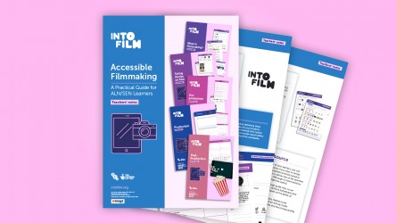 Resource - Accessible Filmmaking: ALN/SEN Learners - Into Film