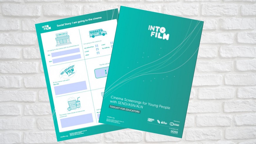 Resource - SEND Cinema Screenings: Educator Toolkit - Into Film
